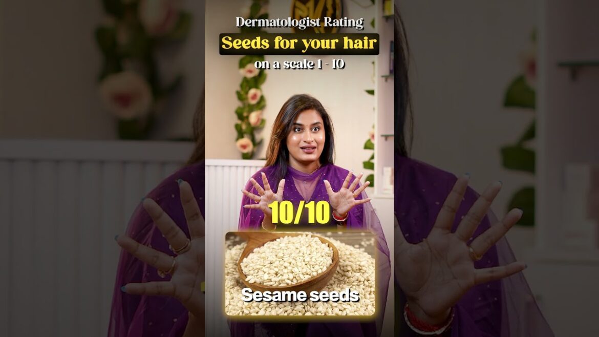 Dermatologist rating seeds for your hair #haircare #dermatologist #seeds #skincare #haircaretips