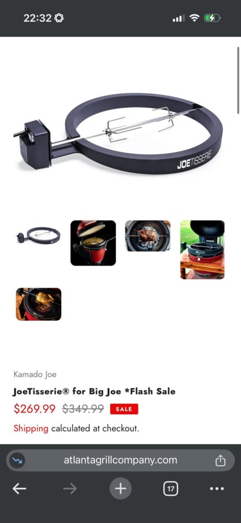 Is this a good price? JoeTisserie® for Big Joe is $269.99 in the Atlanta Grill Company Is this a good price? JoeTisserie® for Big Joe is $269.99 in the Atlanta Grill Company