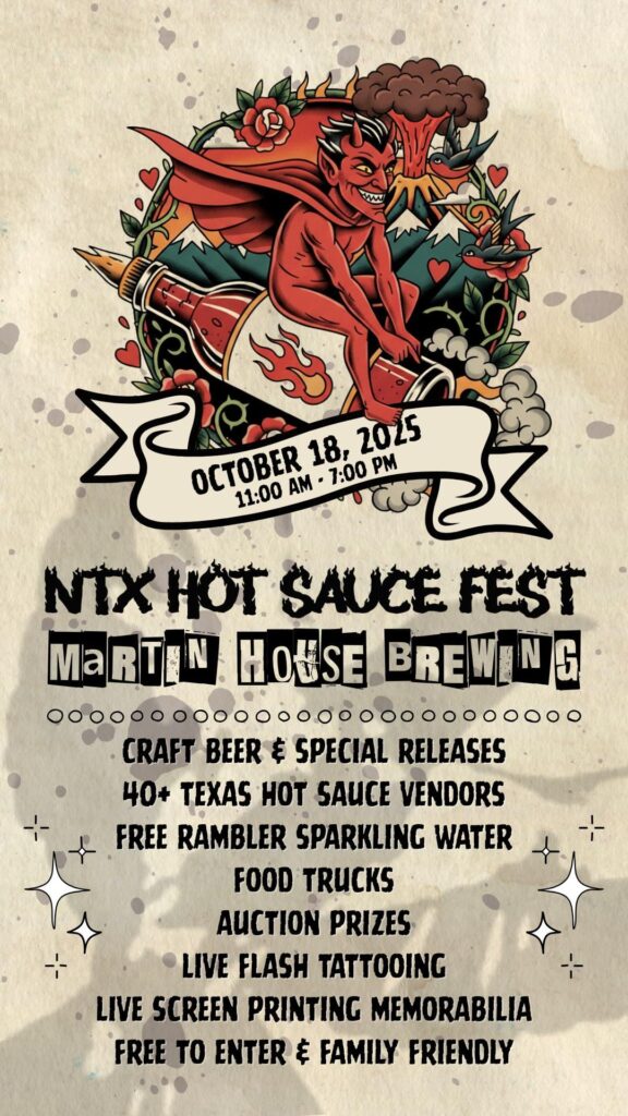 3rd Annual North Texas Hot Sauce Festival at Martin House Brewing 3rd Annual North Texas Hot Sauce Festival at Martin House Brewing