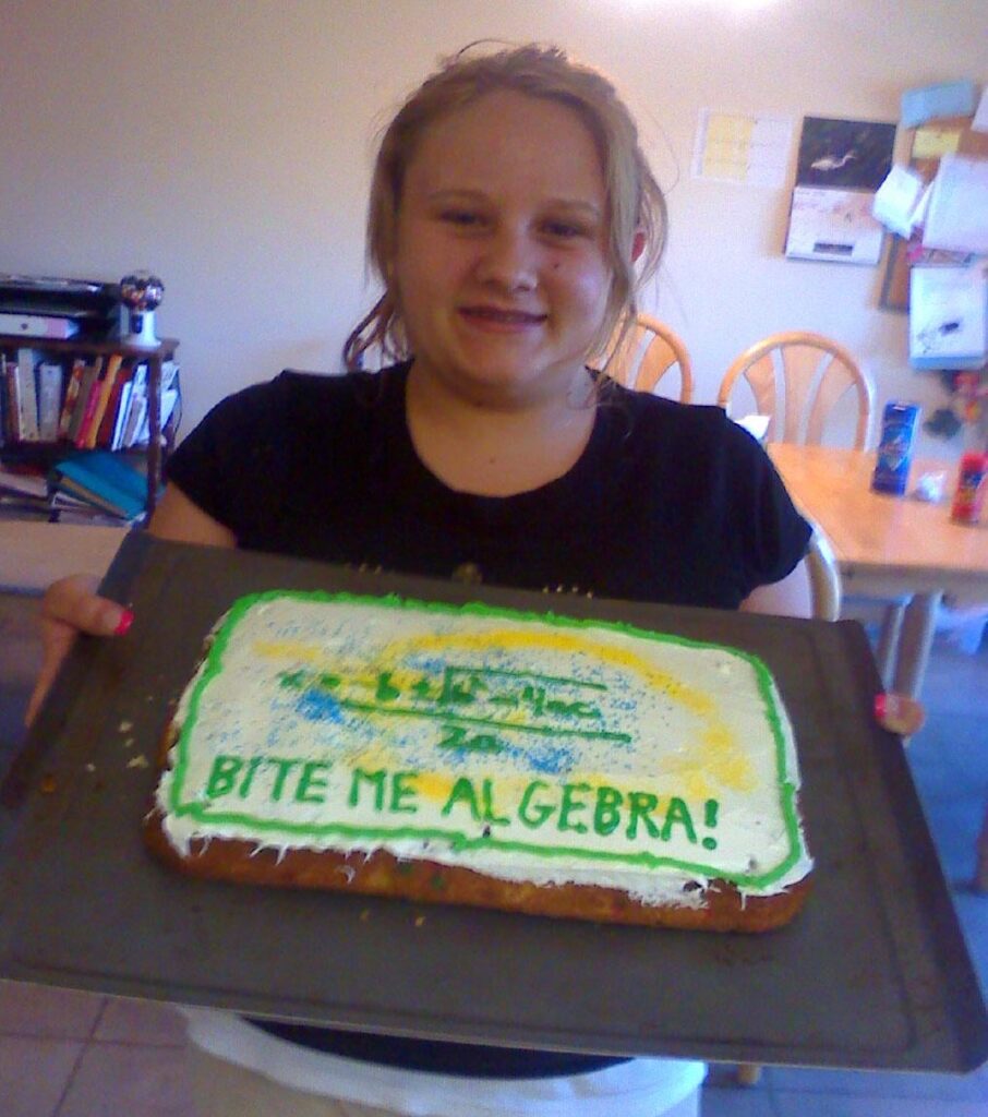 For the 3rd and final time, my daughter passed algebra in 2008 and I made her a cake