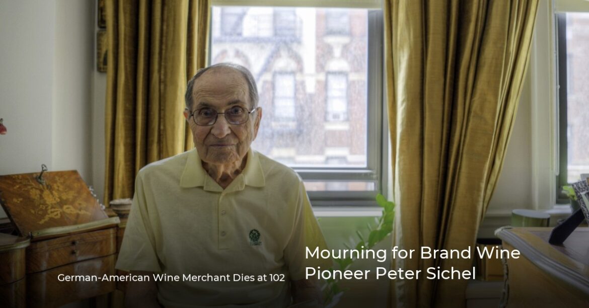 Mourning for Brand Wine Pioneer Peter Sichel