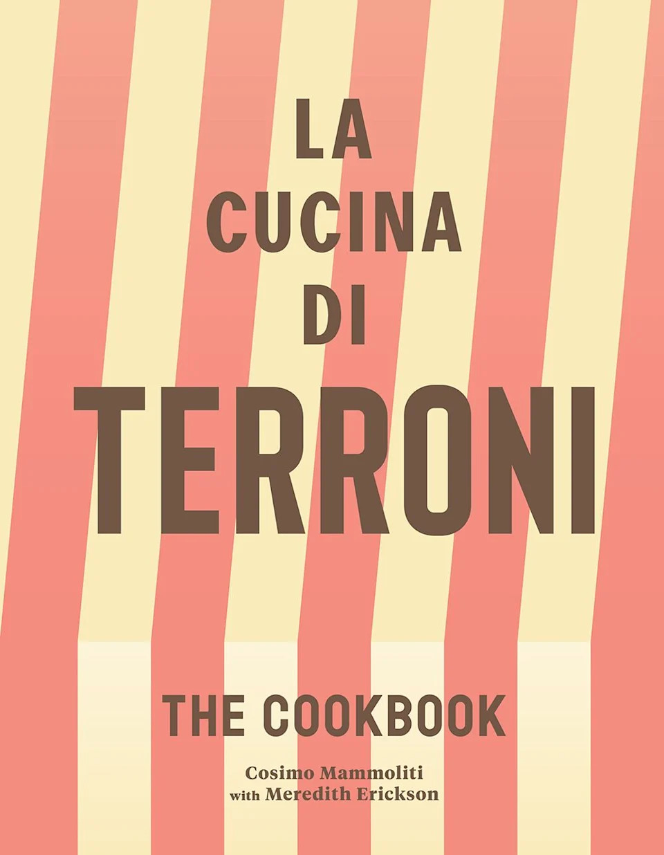  In his cookbook debut (with writer Meredith Erickson), La Cucina di Terroni, Cosimo Mammoliti shares favourites from his Toronto and Los Angeles restaurants.