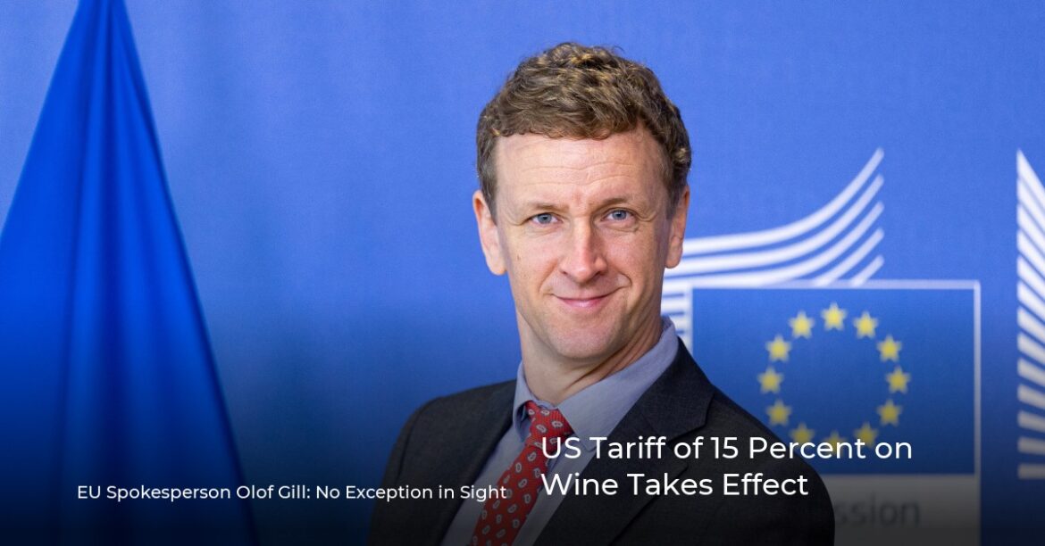 US Tariff of 15 Percent on Wine Takes Effect