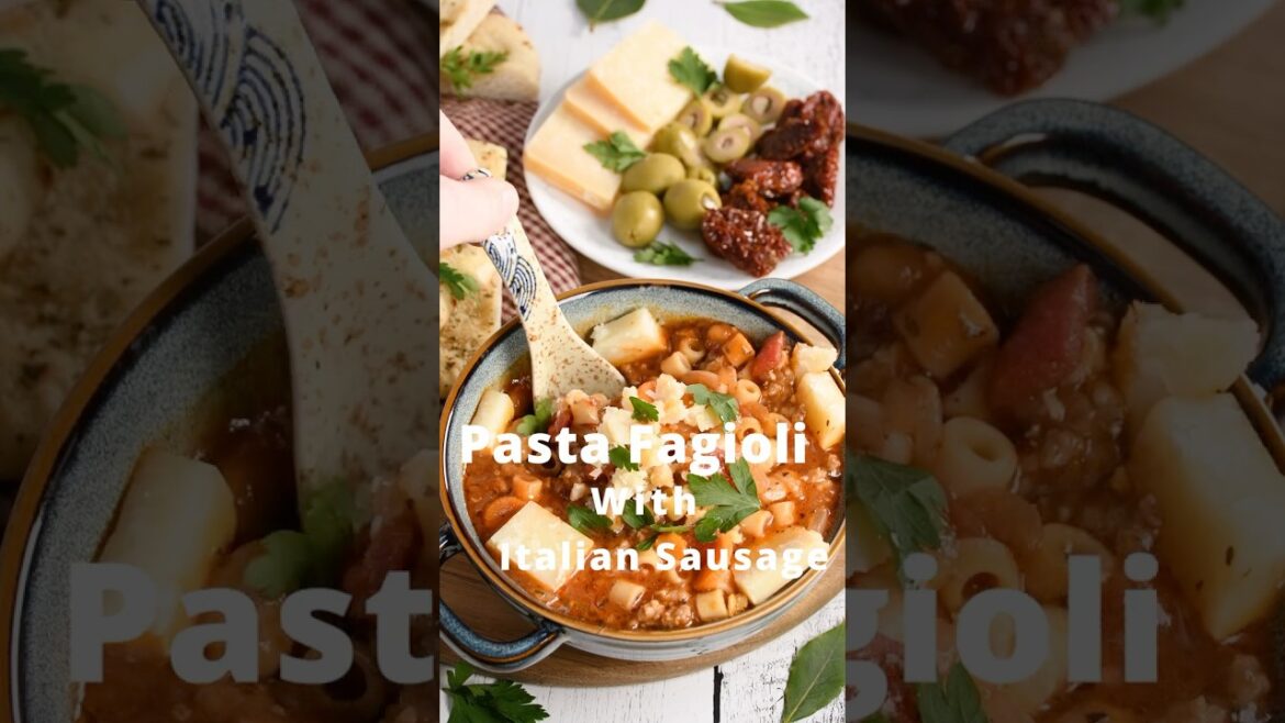 Classic Pasta Fagioli with Italian Sausage #souprecipe #souplovers #pasta #fagioli #italiansausage