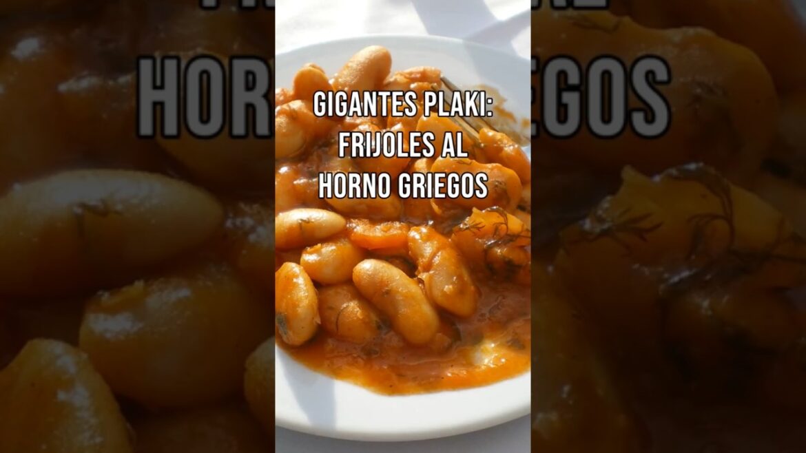 Gigantes Plaki: Frijoles al Horno Griegos.