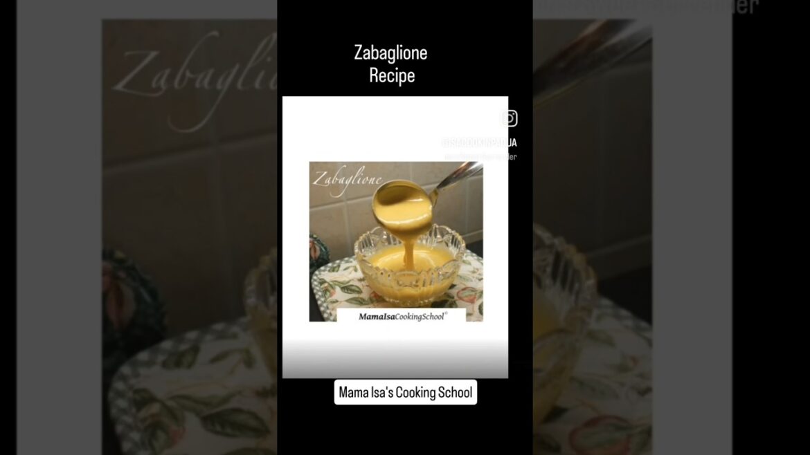 Zabaglione Recipe | Mama Isa's Cooking School