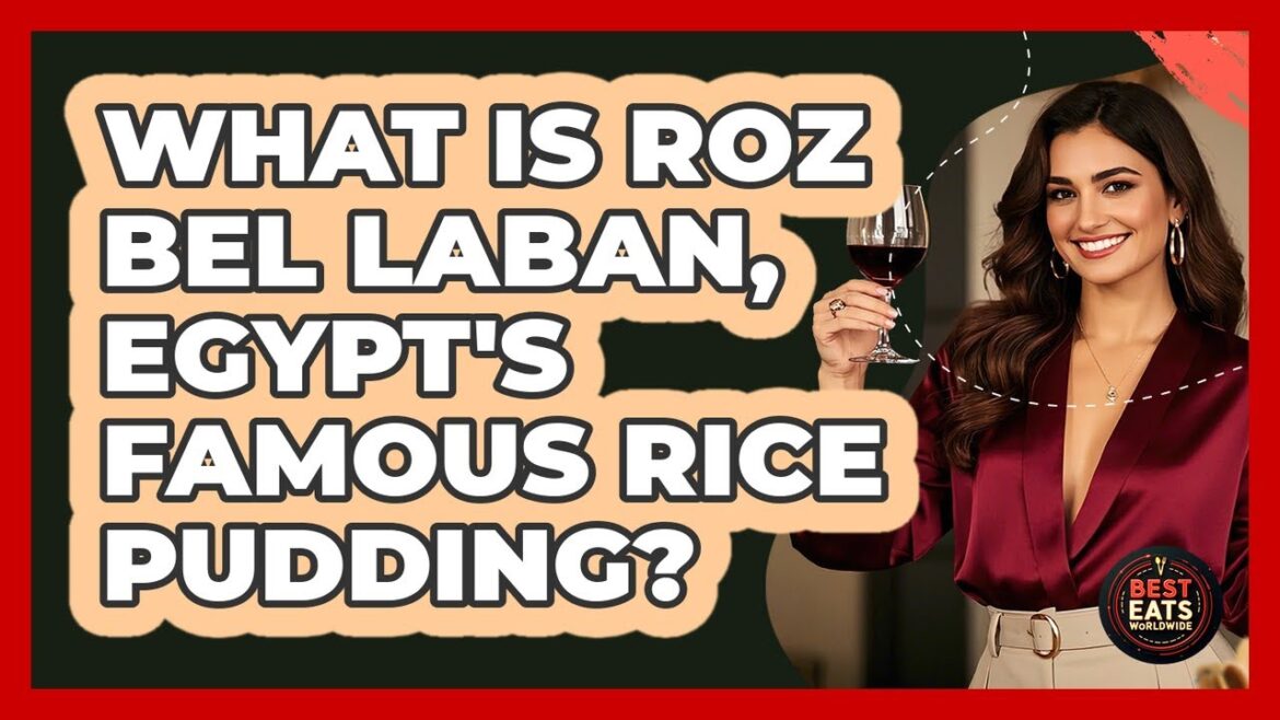 What Is Roz Bel Laban, Egypt’s Famous Rice Pudding? – Best Eats Worldwide What Is Roz Bel Laban, Egypt's Famous Rice Pudding? - Best Eats Worldwide