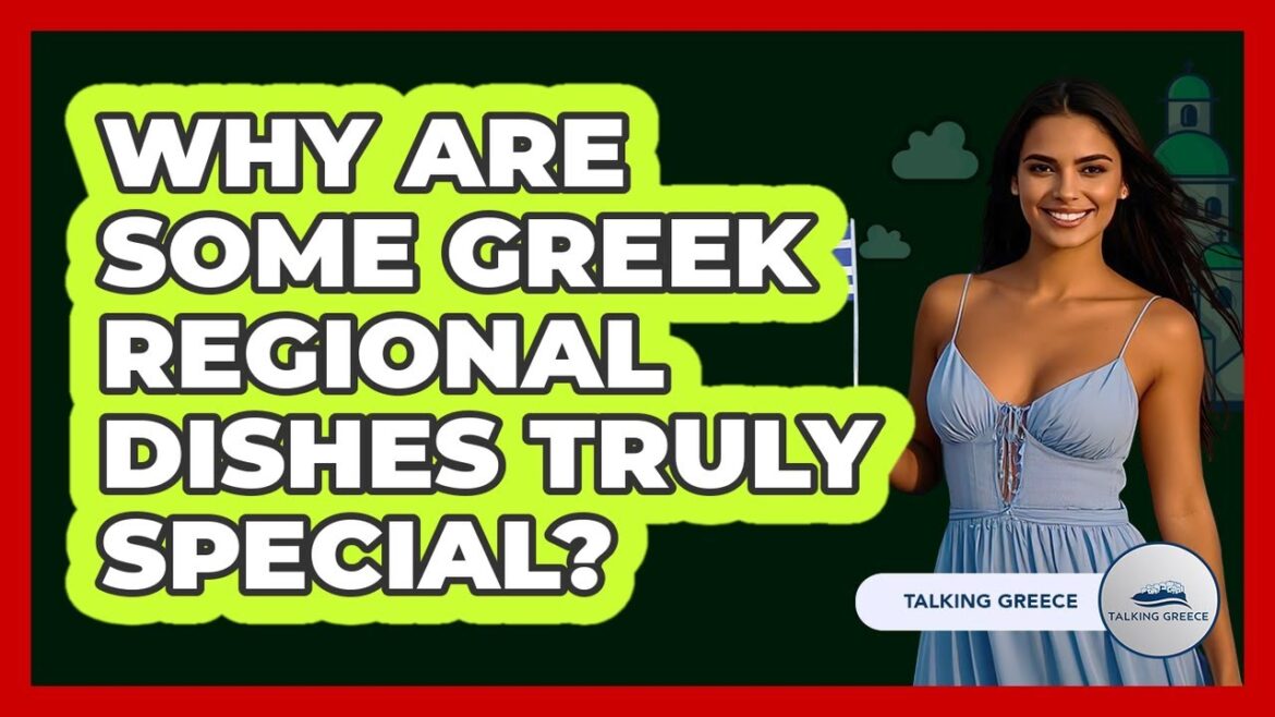 Why Are Some Greek Regional Dishes Truly Special? - Talking Greece