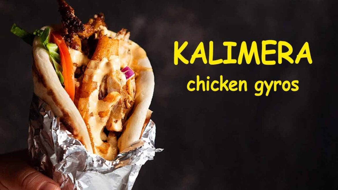 Kalimera’s Famous Greek Chicken Gyros!