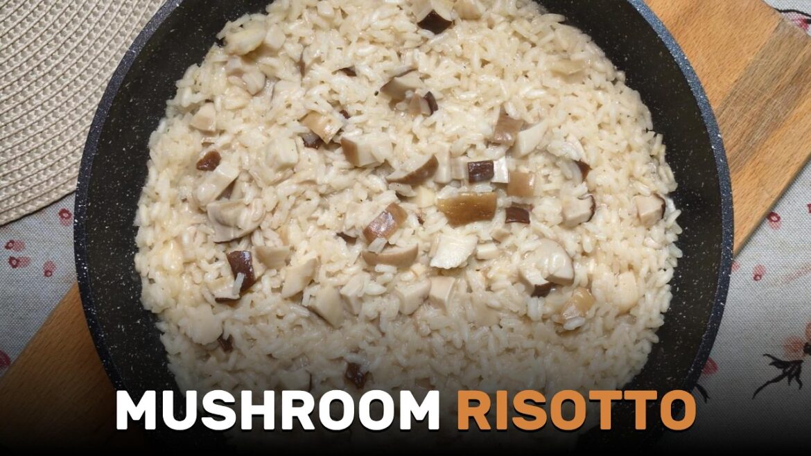 How to Make Yummy Mushroom Risotto at Home! How to Make Yummy Mushroom Risotto at Home!