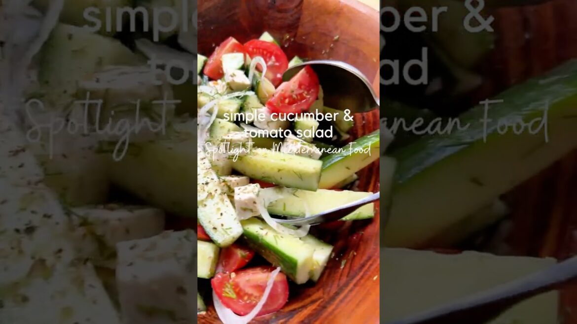 Mediterranean Cucumber and Tomato Salad | Mediterranean Recipe