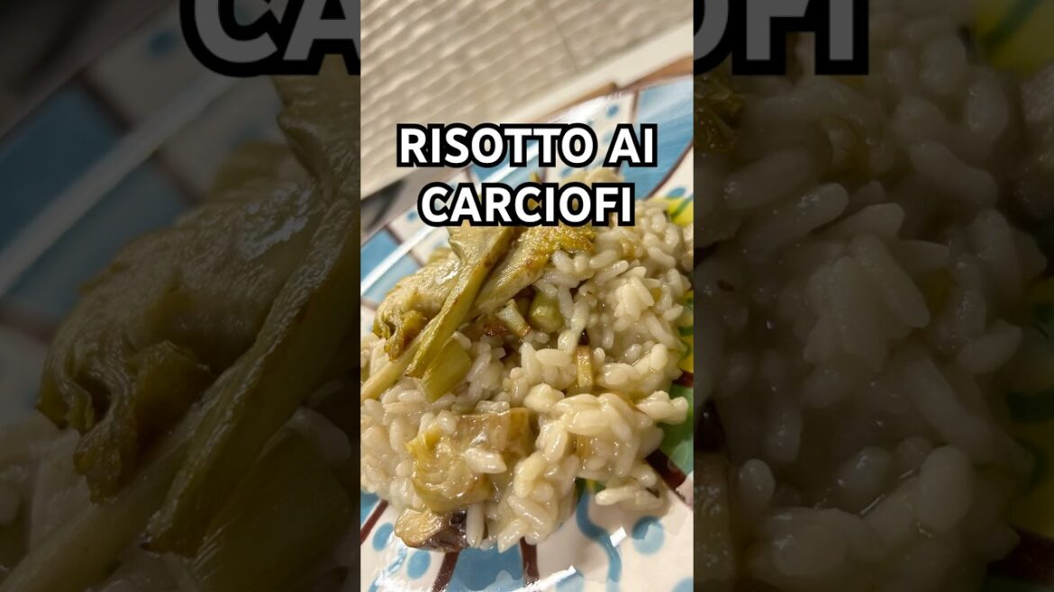 Risotto ai carciofi #artichokes #food #rice #foodlover #shorts