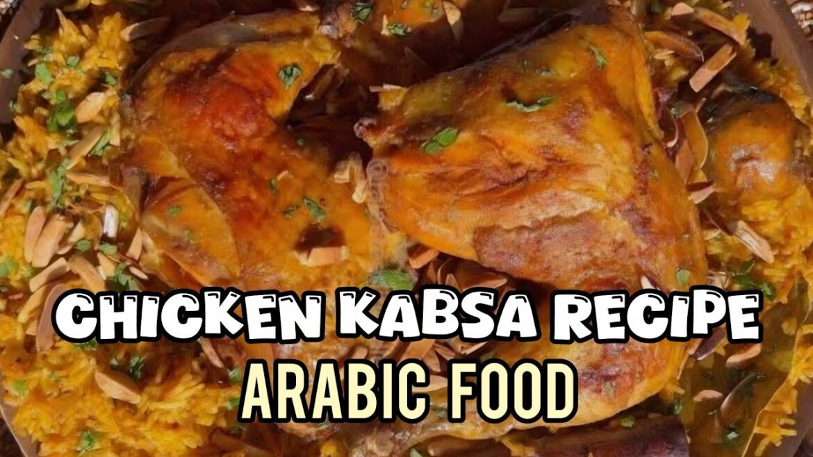 CHICKEN KABSA RECIPE II ARABIC FOOD