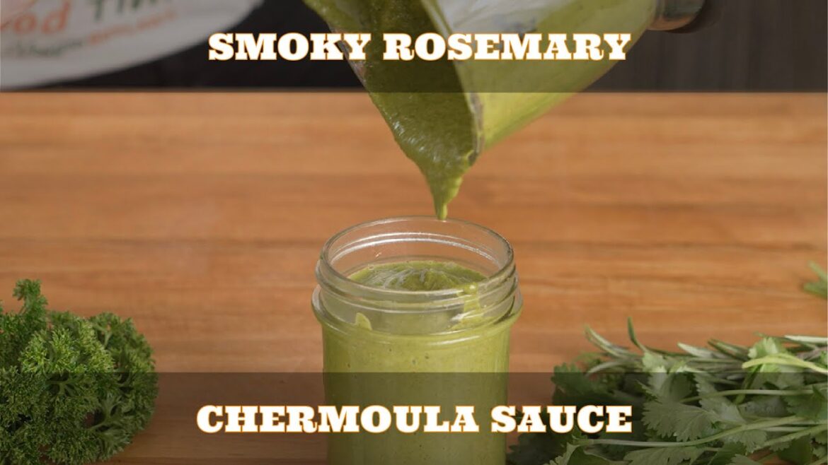 Smokey Rosemary Chermoula Sauce Recipe