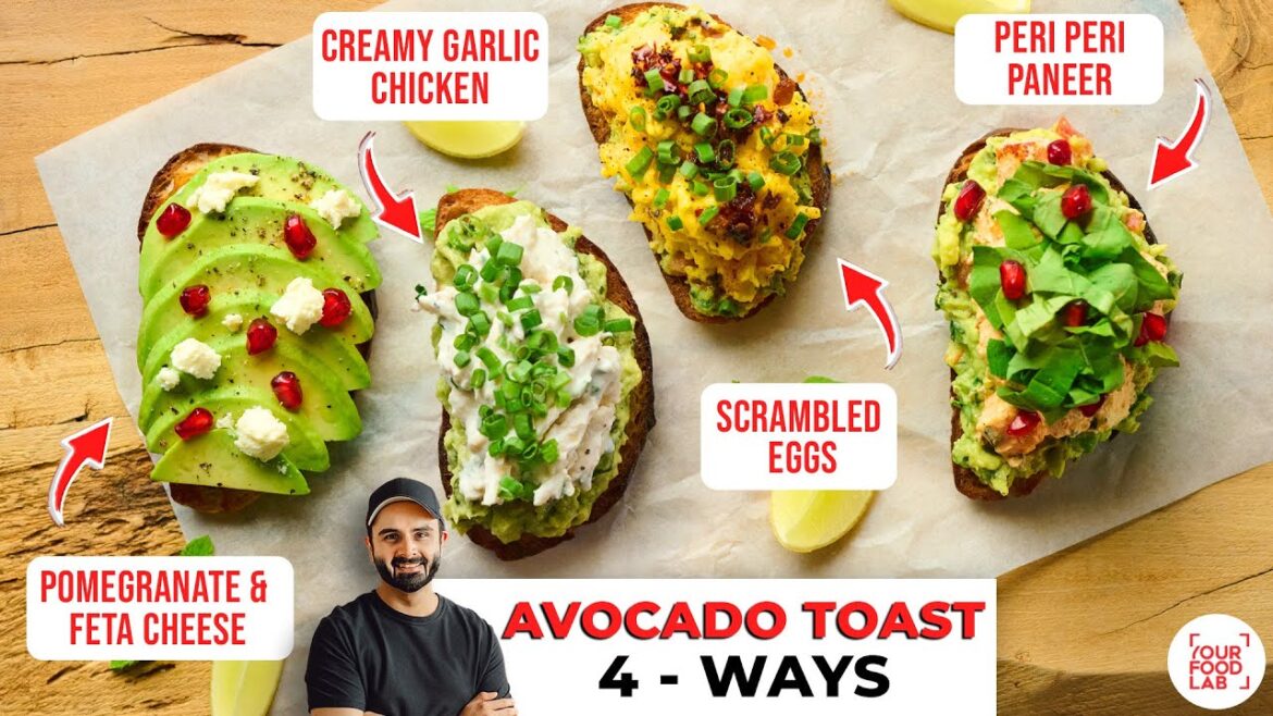 4 HEALTHY & EASY Avocado Toast Recipes | How to cut Avocado | आसान एवोकाडो टोस्ट | Chef Sanjyot Keer