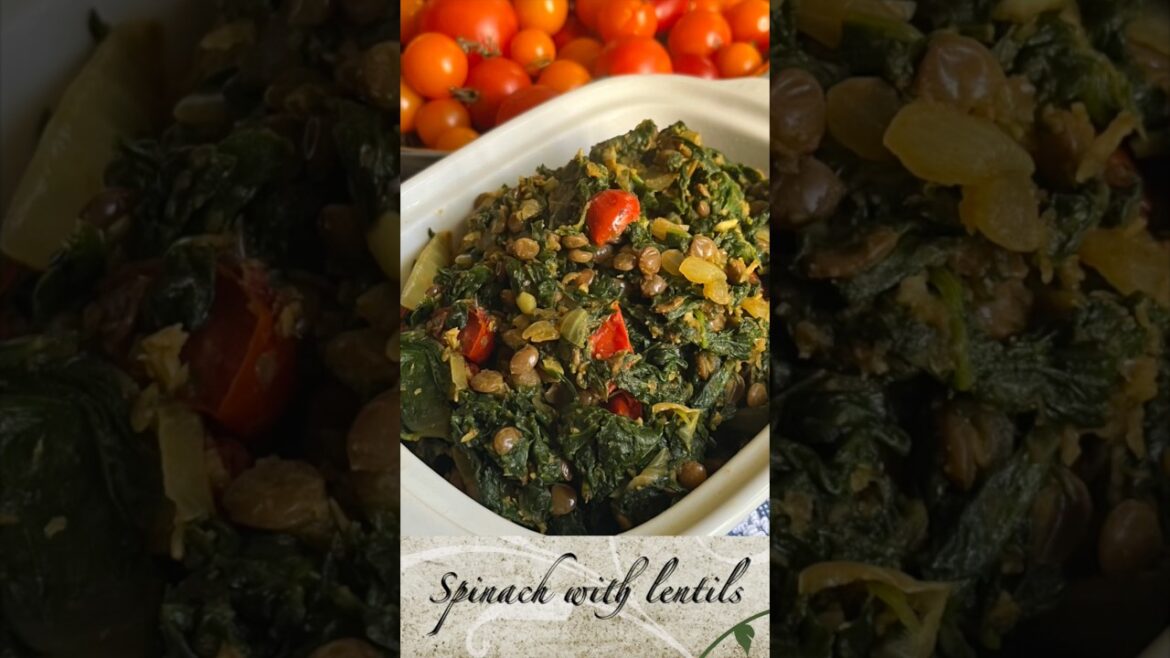 Spinach with lentils | Spinach recipes | A healthy and delicious side dish | #recipes #food #spinach