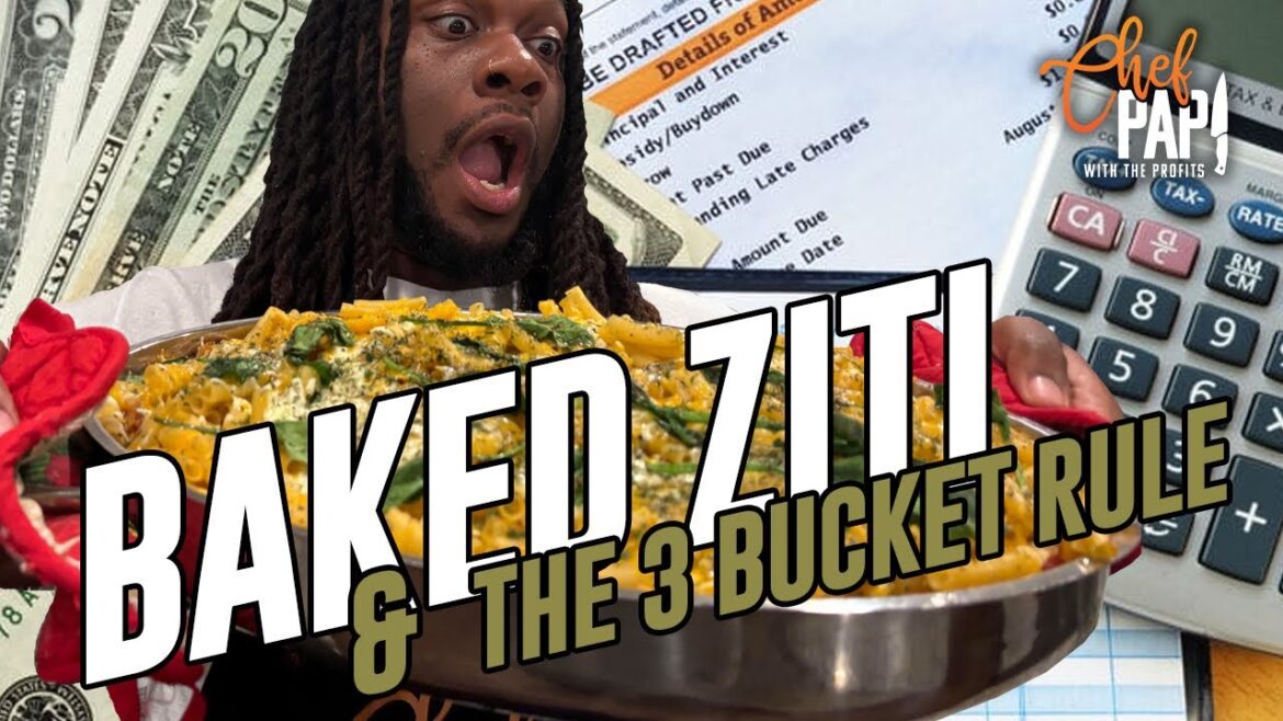 Baked Ziti & The 3-Bucket Budget Rule with Chef Papi