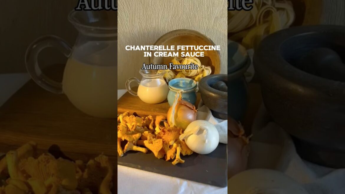 How to Make Creamy Chanterelle Mushroom Pasta | Cozy Autumn Dinner Idea