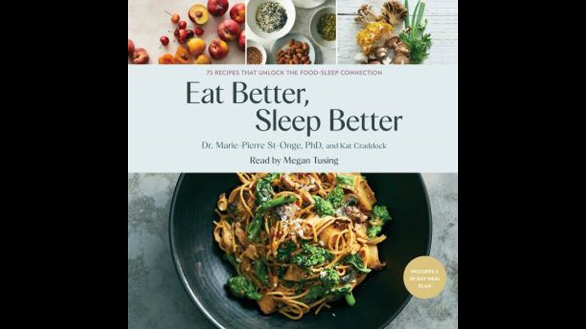 Eat Better, Sleep Better: A Science-Based Plan and Simple Recipes for Better Sleep – Kat Craddock Eat Better, Sleep Better: A Science-Based Plan and Simple Recipes for Better Sleep - Kat Craddock