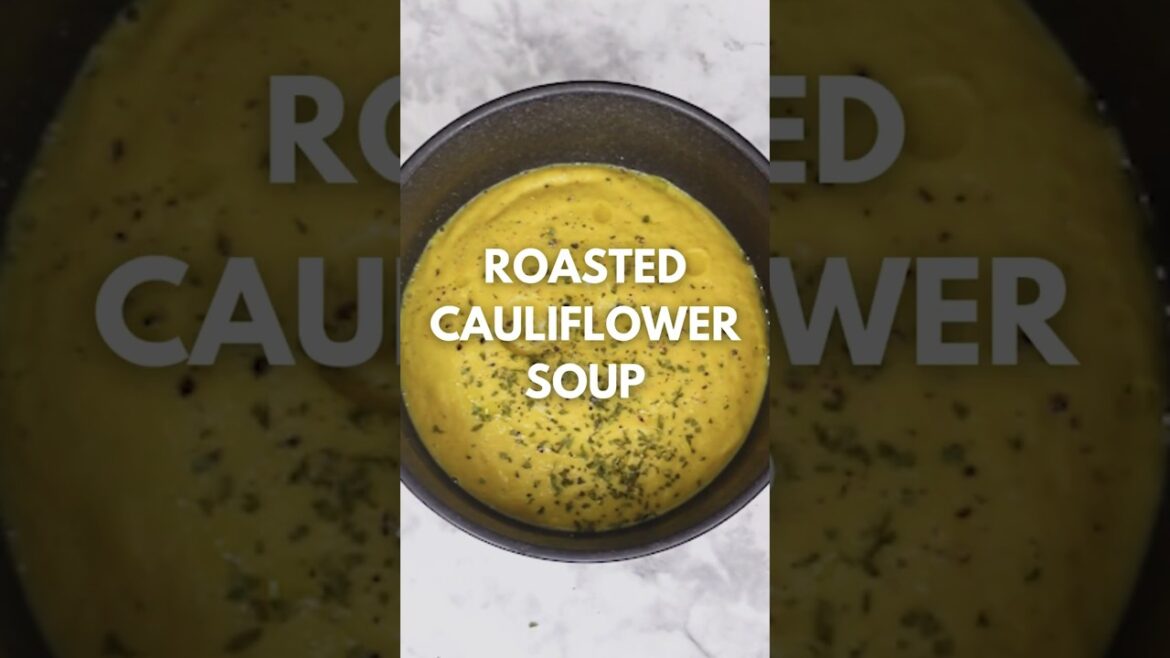 I Discovered the SECRET to the BEST Roasted Cauliflower Soup EVER!