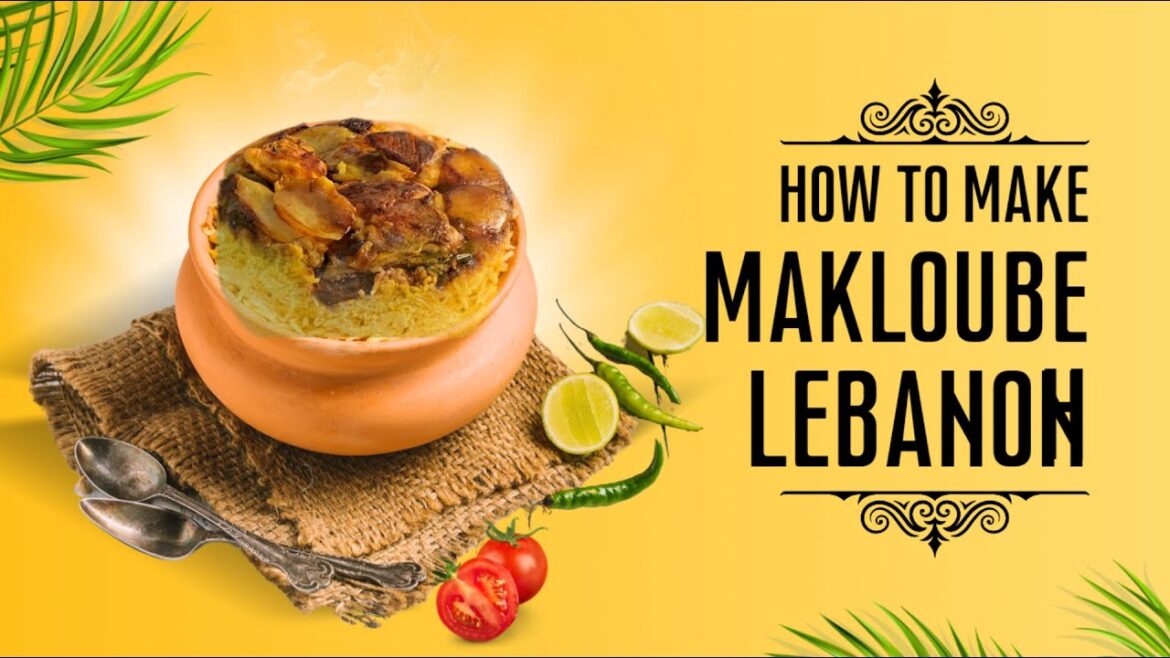 Lebanese Maqluba مغلوبه لبنانی Lebanese Maqluba مغلوبه لبنانی