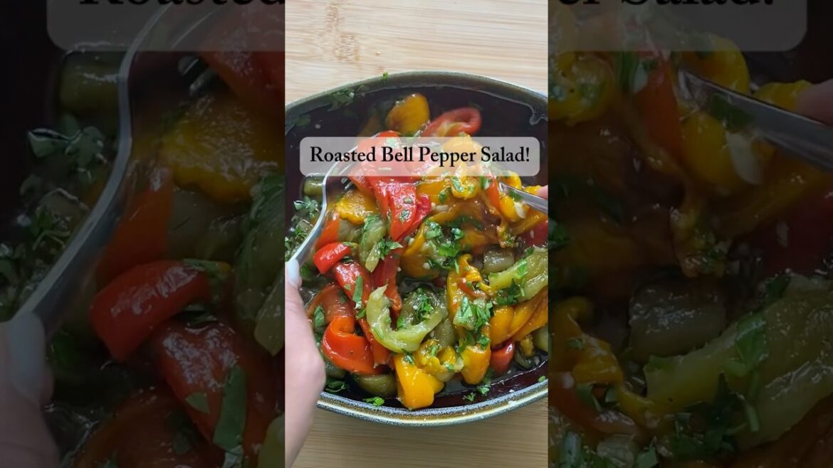 Roasted Bell Pepper Salad! #peppersalad #fypyoutube #likeandsubscribe