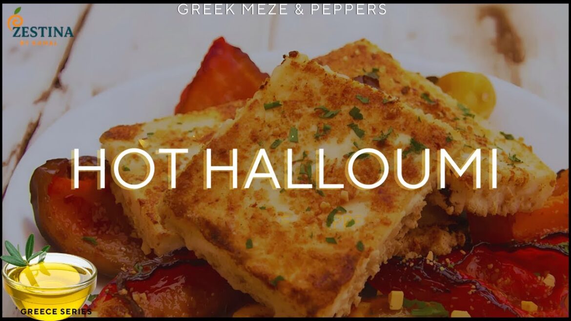Meze&Soups: Hot Halloumi with Roasted Peppers-Recipe@ZESTINA-Kamal #GreekFood #Halloumi #GreekMeze