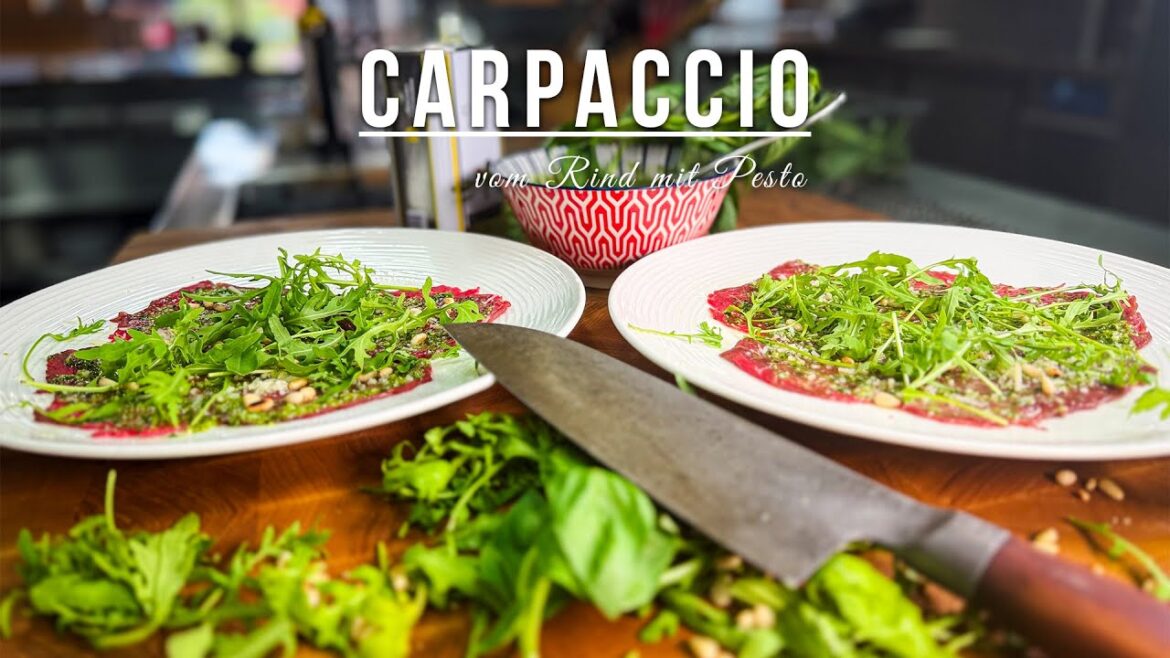 Carpaccio vom Rind mit Pesto - Kochen im Tal