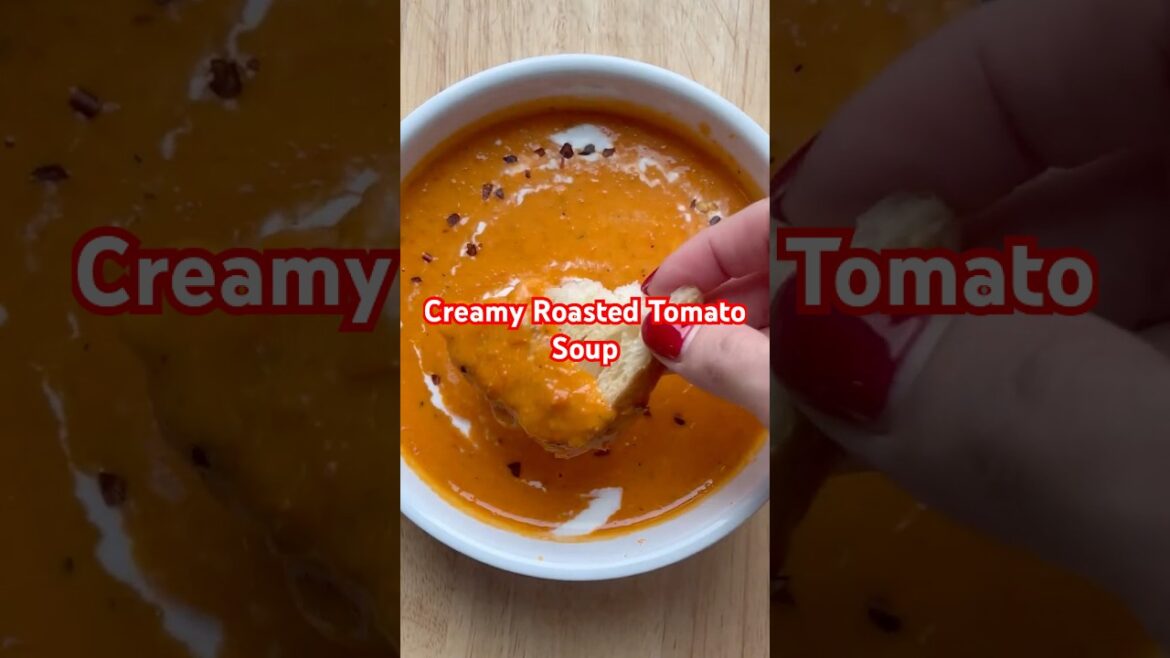 Creamy Roasted Tomato Soup Creamy Roasted Tomato Soup