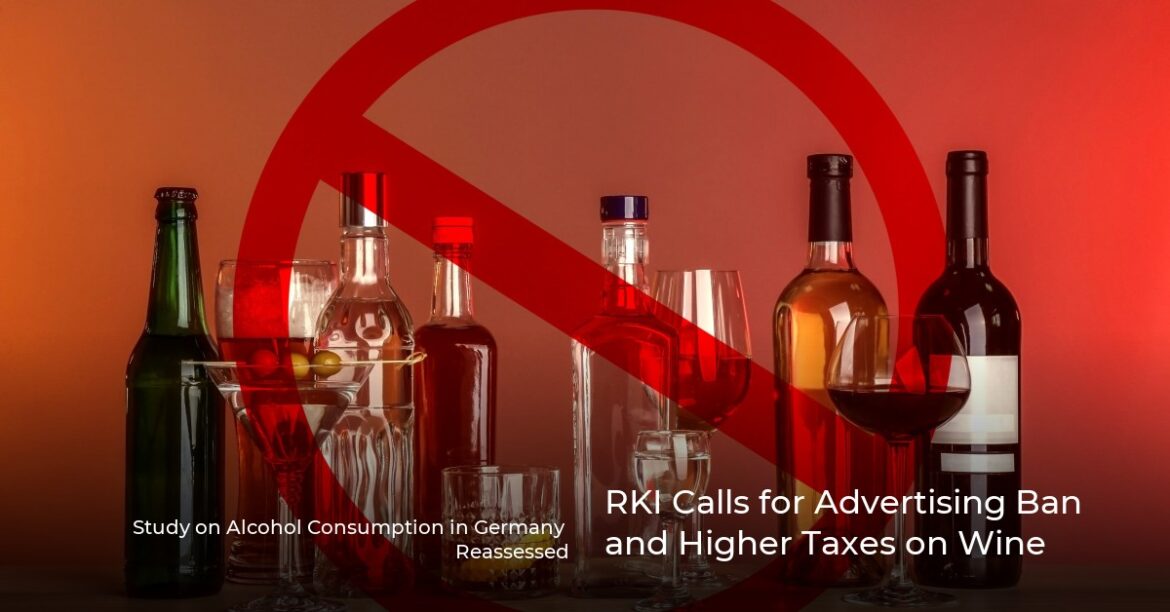 RKI Calls for Advertising Ban and Higher Taxes on Wine