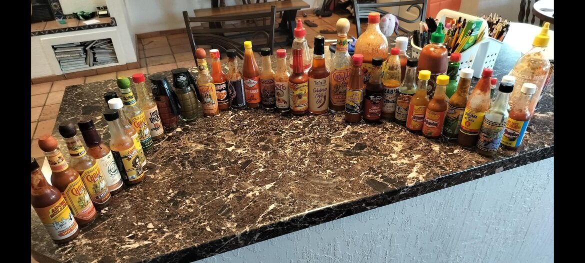 My wife told me I have to get a mini fridge if I want any more hot sauce.
