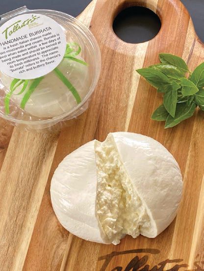 Burrata from Talluto’s is never a bad idea PHOTO COURTESY OF BRAND