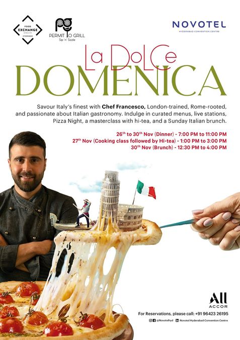 Experience the Flavours of Italy at Novotel Hyderabad Convention Centre with Chef Francesco Calvani’s Italian Food Festival Experience the Flavours of Italy at Novotel Hyderabad Convention Centre with Chef Francesco Calvani’s Italian Food Festival