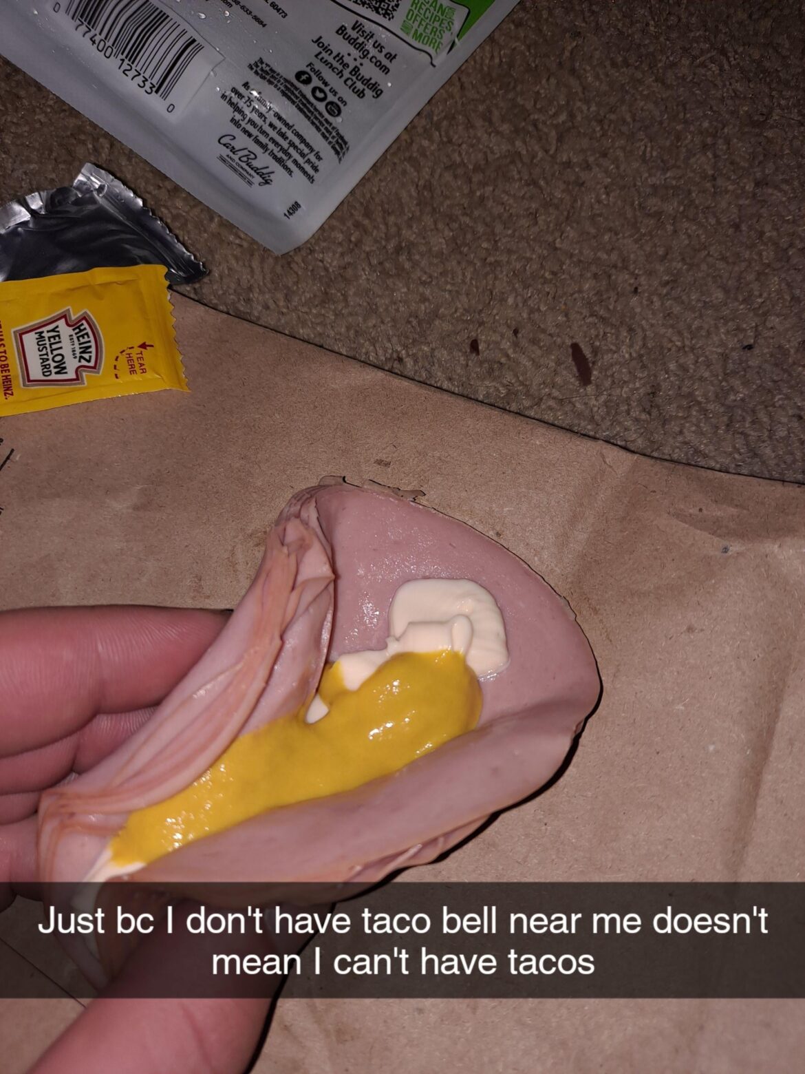 It's 99 cents per taco, I mean, c'mon