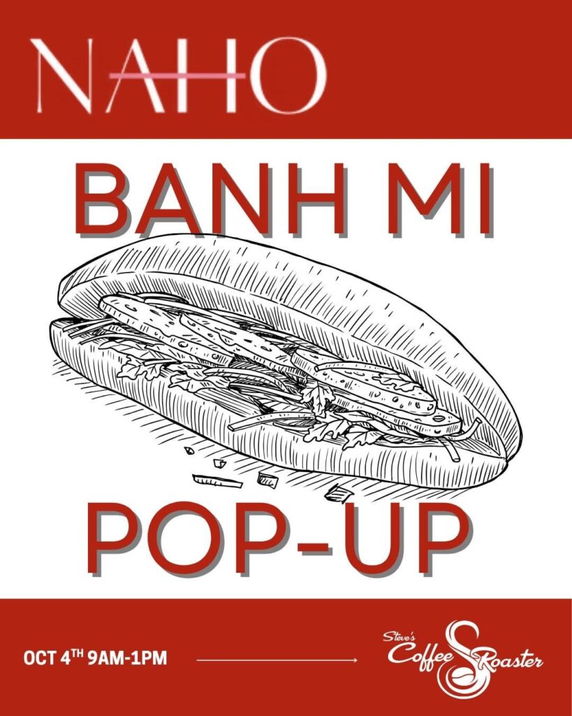 Banh Mi Pop-up at Steve’s Coffee Roaster!
