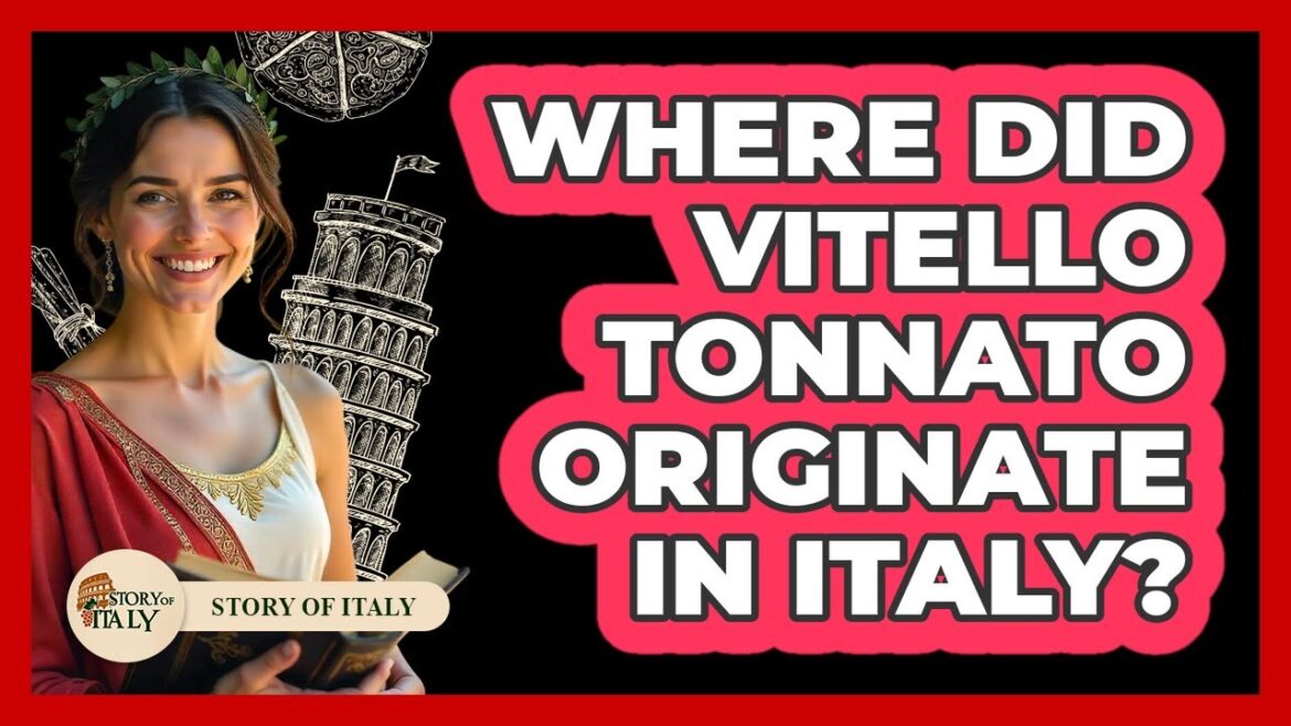 Where Did Vitello Tonnato Originate In Italy?