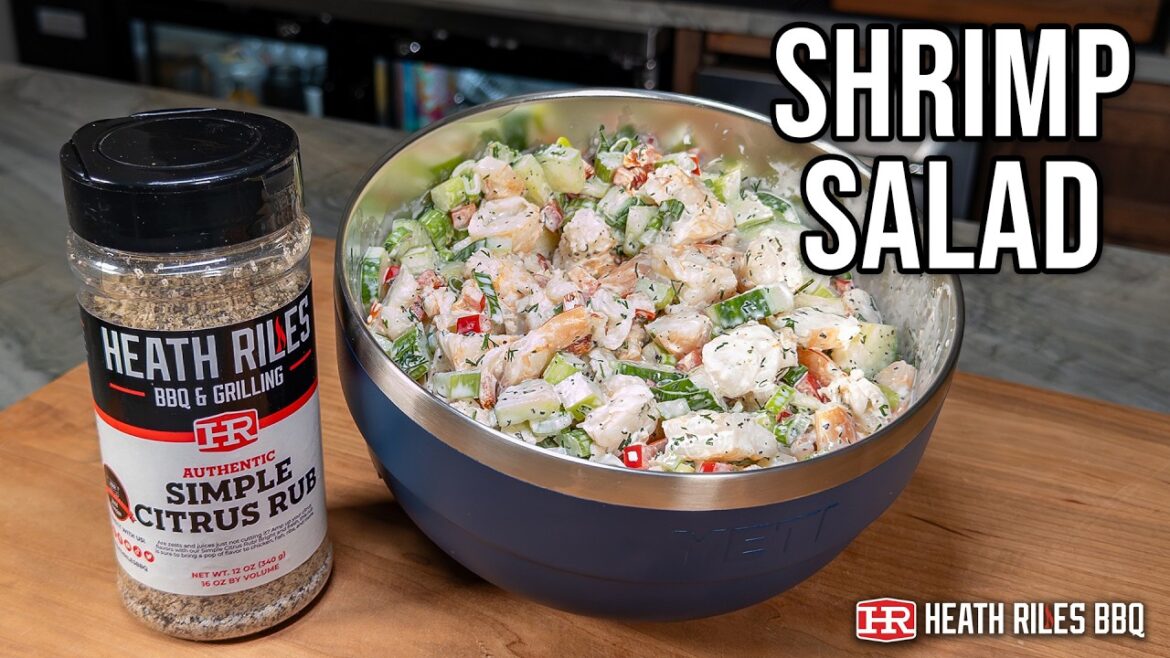 Easy Cold Shrimp Salad | Heath Riles BBQ