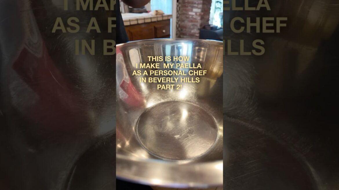 This is how I make paella as a personal chef in Beverly hills. PART 2 OF 2!