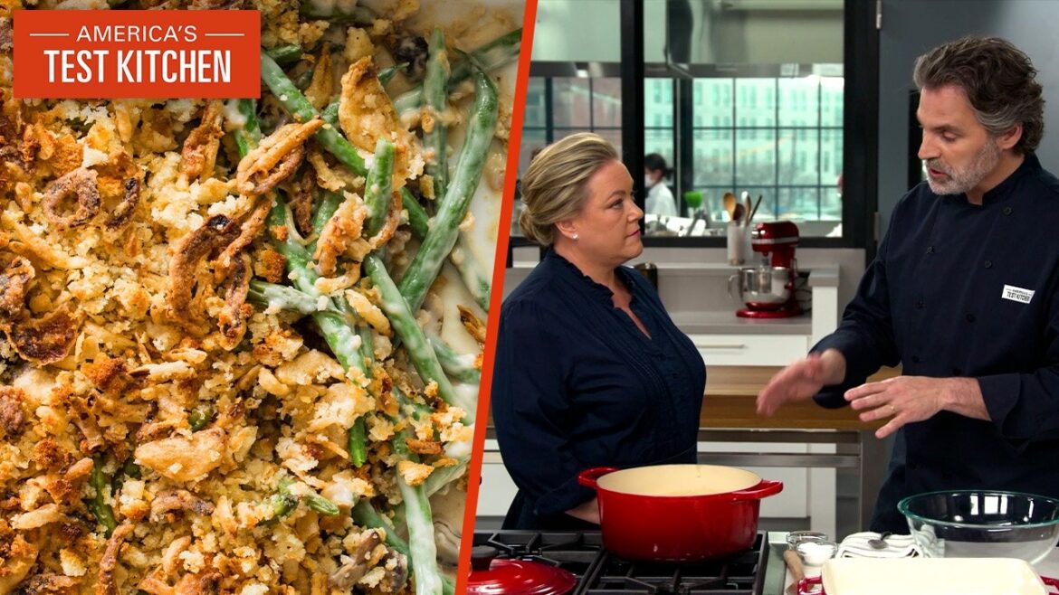 How to Make a Green Bean Casserole from Scratch | America’s Test Kitchen How to Make a Green Bean Casserole from Scratch | America's Test Kitchen