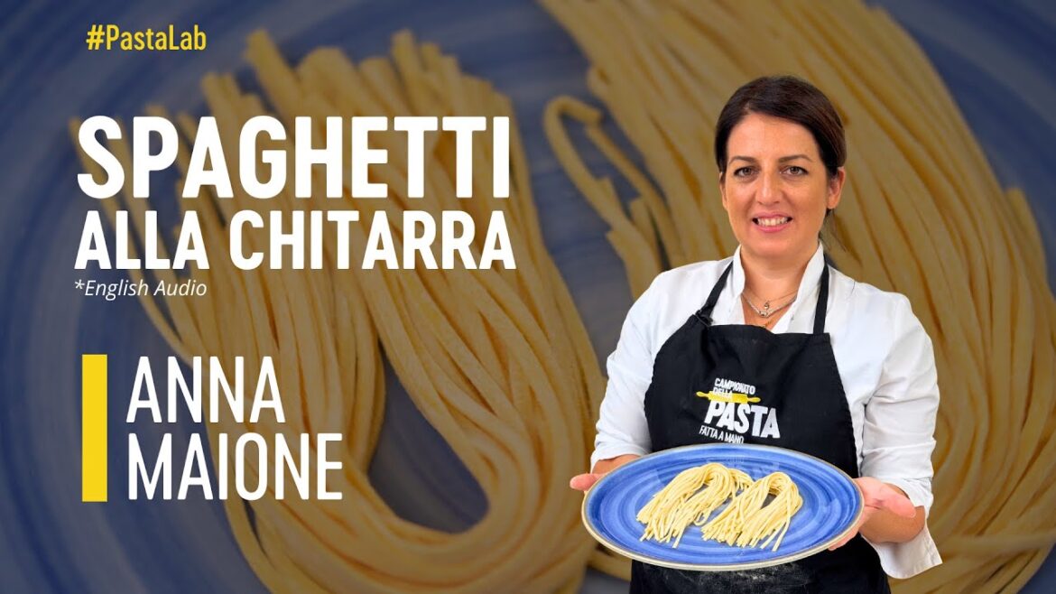 How to make SPAGHETTI ALLA CHITARRA with Anna Maione | Pasta Lab How to make SPAGHETTI ALLA CHITARRA with Anna Maione | Pasta Lab