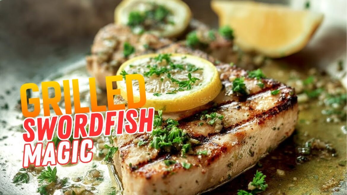Grilled Swordfish with Garlic Lemon Marinade | Easy Summer Dinner Recipe