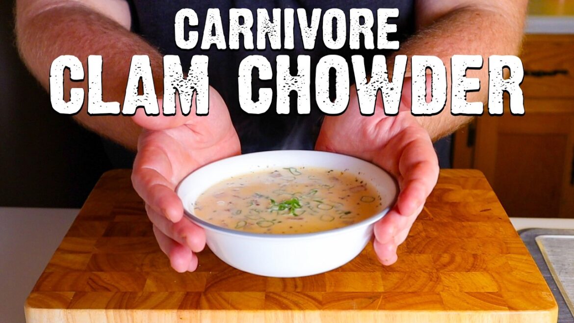 Carnivore Clam Chowder Recipe Carnivore Clam Chowder Recipe