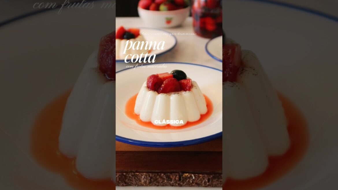 Panna Cotta Clássica! #receita #sobremesa