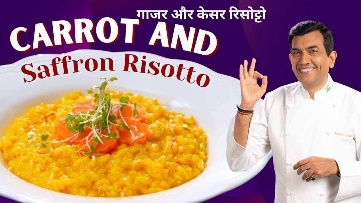 Carrot and Saffron Risotto | #KesarKhazana | Sanjeev Kapoor Khazana