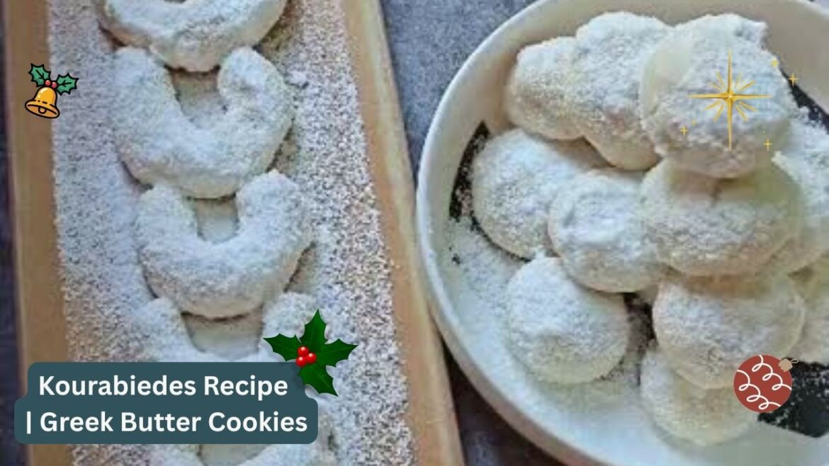Kourabiedes Recipe | Greek Butter Cookies