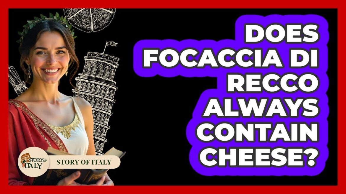 Does Focaccia Di Recco Always Contain Cheese?