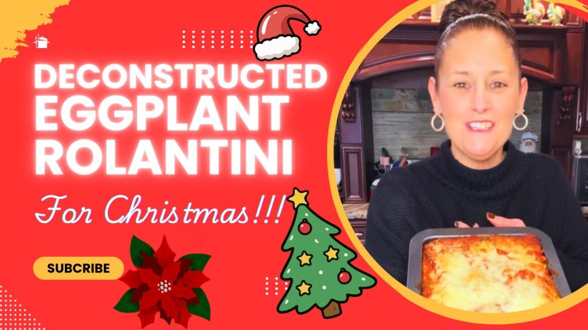 Deconstructed Eggplant Rollatini Recipe - Easy Christmas Eve Dinner