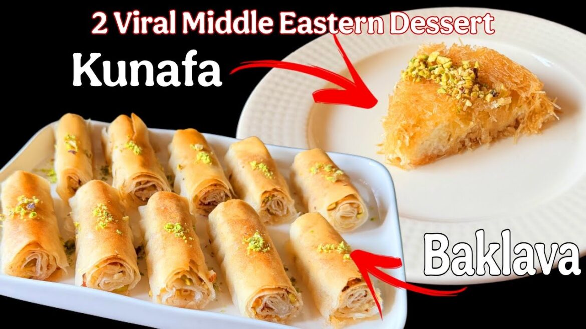 2 Viral Middle Eastern Dessert in Easy Steps | Easy Dessert Recipes | Baklava Recipe | Kunafa Recipe