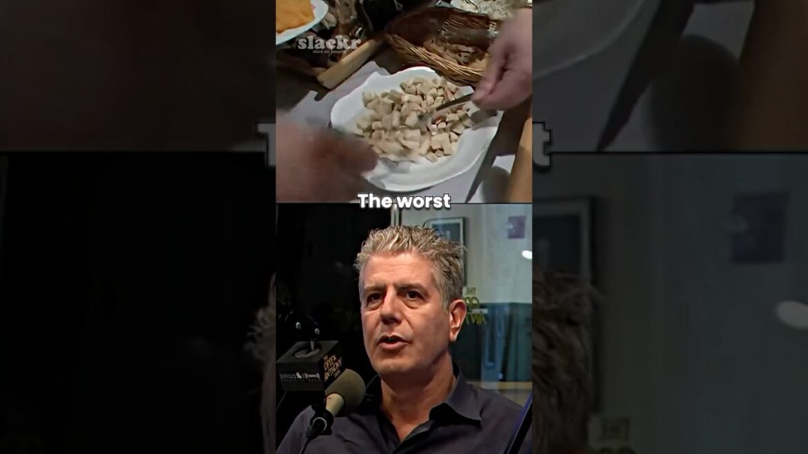 Anthony Bourdain’s Worst Meal