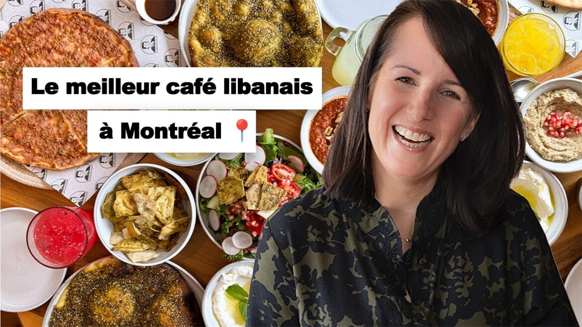 QUEL EST LE MEILLEUR CAFÉ LIBANAIS À MONTRÉAL?